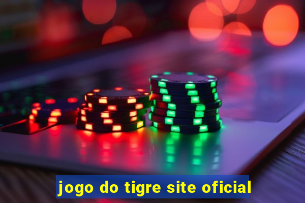 jogo do tigre site oficial